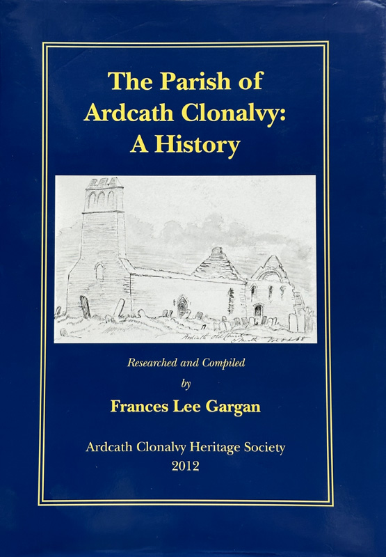 The Parish of Ardcath Clonalvy: A History